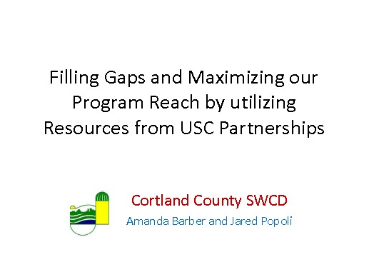 Cortland SWCD - Filling Gaps and Maximizing our Program Reach