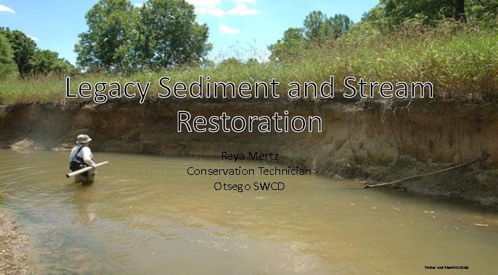 Legacy Sediment and Stream Restoration
