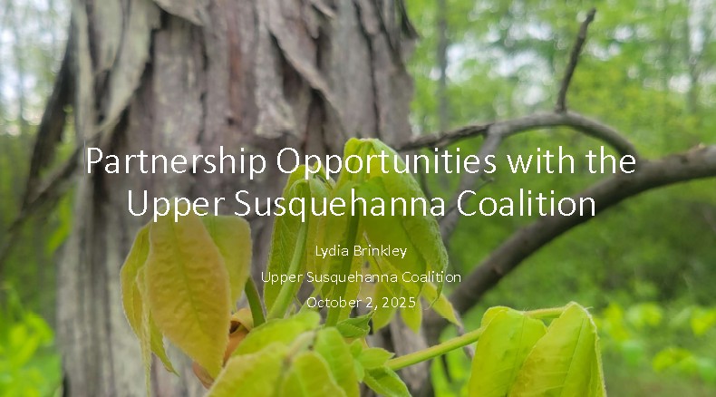 Partnership Opportunities for Healthy Watersheds with the Upper Susquehanna Coalition